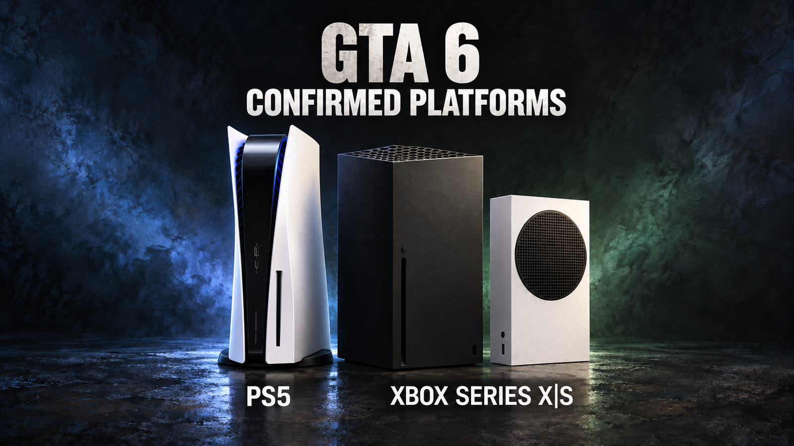 PatchCrest editorial illustrations of PlayStation 5, Xbox Series X and Xbox Series S, the confirmed GTA VI platform families; not official product photographs.